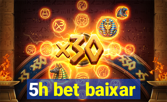 5h bet baixar